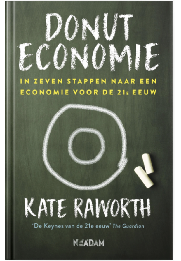 Doughnut Economics, by Kate Raworth